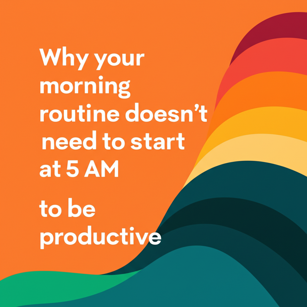 Stop Forcing Yourself Awake at 5 AM, Your Productivity Doesn't Depend on It